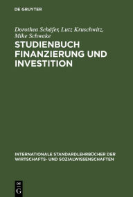Title: Studienbuch Finanzierung und Investition / Edition 2, Author: Dorothea Schäfer