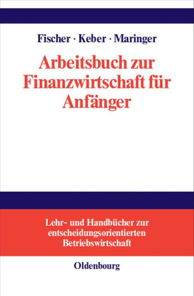 Arbeitsbuch zur Finanzwirtschaft für Anfänger