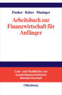 Arbeitsbuch zur Finanzwirtschaft für Anfänger