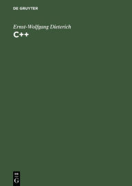 Title: C++ / Edition 3, Author: Ernst-Wolfgang Dieterich
