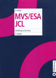 Title: MVS/ESA JCL: Einführung in die Praxis, Author: Michael Winter