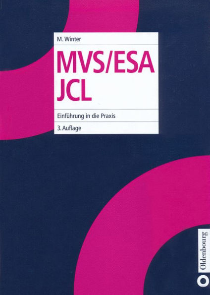 MVS/ESA JCL: Einführung in die Praxis