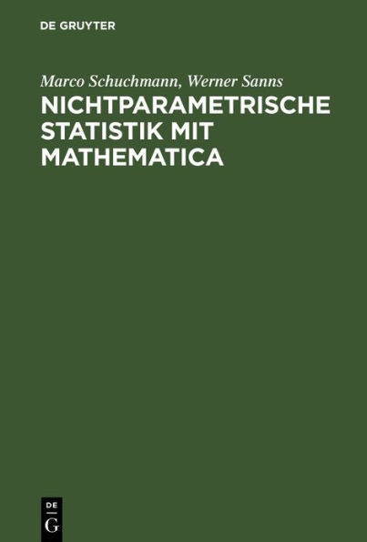 Nichtparametrische Statistik mit Mathematica / Edition 1