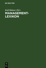 Title: Management-Lexikon / Edition 1, Author: Rolf Bühner