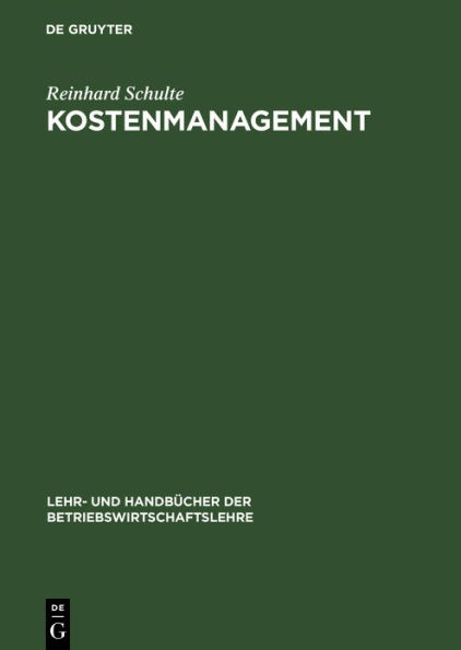 Kostenmanagement: Einführung in das operative Kostenmanagement / Edition 1