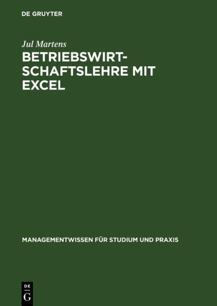 Betriebswirtschaftslehre mit Excel / Edition 1