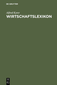 Title: Wirtschaftslexikon, Author: Alfred Kyrer