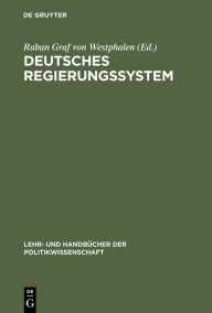 Title: Deutsches Regierungssystem, Author: Raban Graf von Westphalen