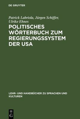 Politisches Wörterbuch zum Regierungssystem der USA: Englisch-Deutsch, Deutsch-Englisch