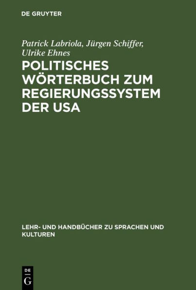 Politisches Wörterbuch zum Regierungssystem der USA: Englisch-Deutsch, Deutsch-Englisch