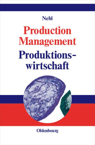 Production Management. Produktionswirtschaft / Edition 1