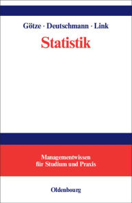 Title: Statistik: Lehr- und Übungsbuch mit Beispielen aus der Tourismus- und Verkehrswirtschaft, Author: Wolfgang Götze