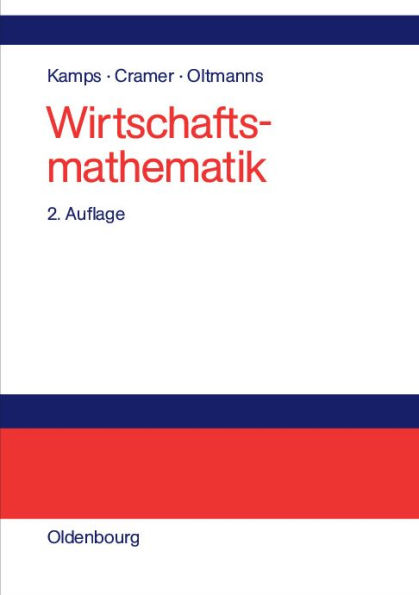 Wirtschaftsmathematik: Einführendes Lehr- und Arbeitsbuch / Edition 2