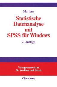 Title: Statistische Datenanalyse mit SPSS für Windows, Author: Jul Martens