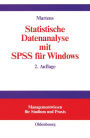 Statistische Datenanalyse mit SPSS für Windows