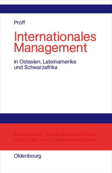 Internationales Management: In Ostasien, Lateinamerika und Schwarzafrika
