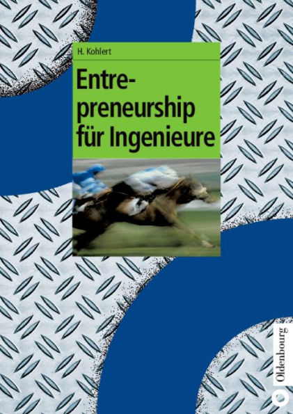 Entrepreneurship Fï¿½r Ingenieure