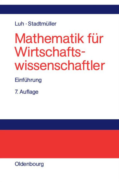 Mathematik f r Wirtschaftswissenschaftler: Einf hrung