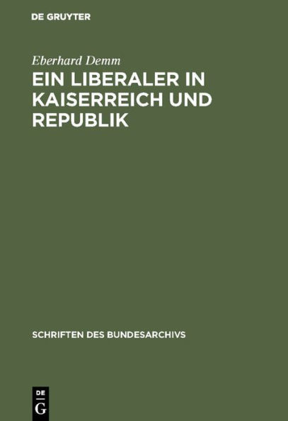 Ein Liberaler in Kaiserreich und Republik: Der politische Weg Alfred Webers bis 1920