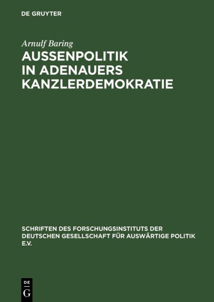 Außenpolitik in Adenauers Kanzlerdemokratie: Bonns Beitrag zur Europäischen Verteidigungsgemeinschaft