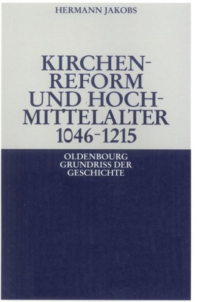 Kirchenreform und Hochmittelalter 1046-1215