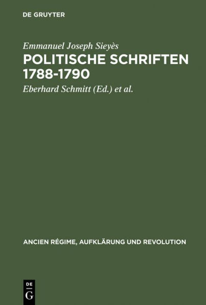 Politische Schriften 1788-1790: Mit Glossar und kritischer Sieyes-Bibliographie