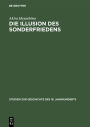 Die Illusion des Sonderfriedens: Deutsche Verständigungspolitik mit Japan im Ersten Weltkrieg