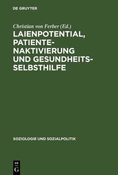 Laienpotential, Patientenaktivierung und Gesundheitsselbsthilfe / Edition 1