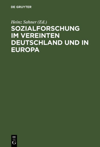 Sozialforschung im vereinten Deutschland und in Europa