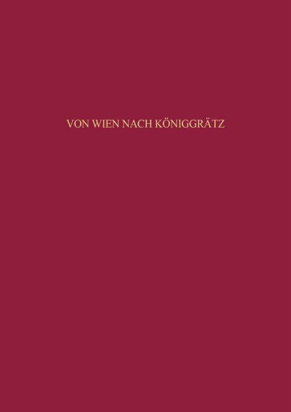 Von Wien nach Kï¿½niggrï¿½tz