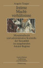 Intime Machtverhï¿½ltnisse: Moralstrafrecht Und Administrative Kontrolle Der Sexualitï¿½t Im Ausgehenden Ancien Rï¿½gime