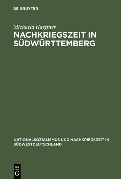 Nachkriegszeit in Südwürttemberg: Die Stadt Friedrichshafen und der Kreis Tettnang in den vierziger und fünfziger Jahren