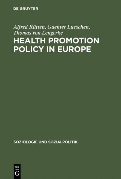 Health Promotion Policy in Europe: Rationality, Impact, and Evaluation