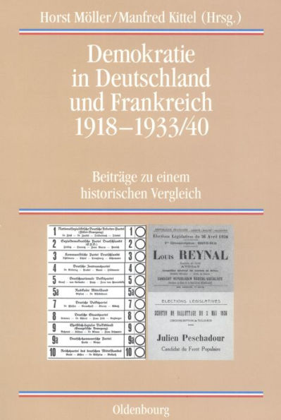 Demokratie in Deutschland und Frankreich 1918-1933/40: Beitr ge zu einem historischen Vergleich