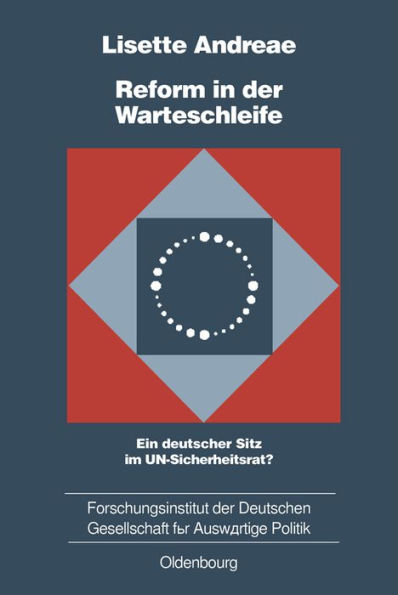 Reform in der Warteschleife: Ein deutscher Sitz im UN-Sicherheitsrat?