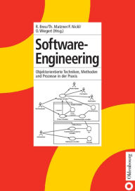 Title: Software-Engineering: Objektorientierte Techniken, Methoden und Prozesse in der Praxis / Edition 1, Author: Ruth Breu