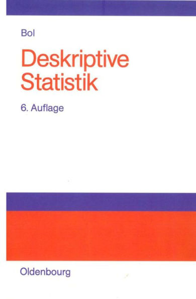 Deskriptive Statistik: Lehr- und Arbeitsbuch