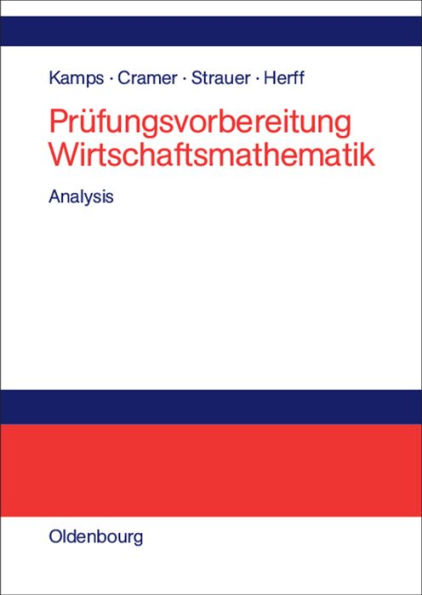 Prüfungsvorbereitung Wirtschaftsmathematik: Analysis