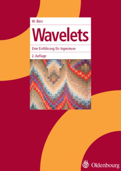 Wavelets: Eine Einführung für Ingenieure