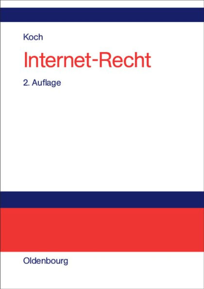 Internet-Recht: Praxishandbuch zu Dienstenutzung, Verträgen, Rechtsschutz und Wettbewerb, Haftung, Arbeitsrecht und Datenschutz im Internet, zu Links, Peer-to-Peer-Nutzern und Domain-Recht, mit Musterverträgen