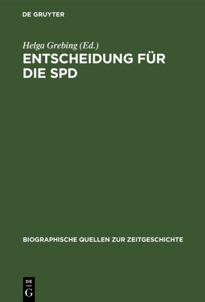 Entscheidung für die SPD: Briefe und Aufzeichnungen linker Sozialisten 1944-1948