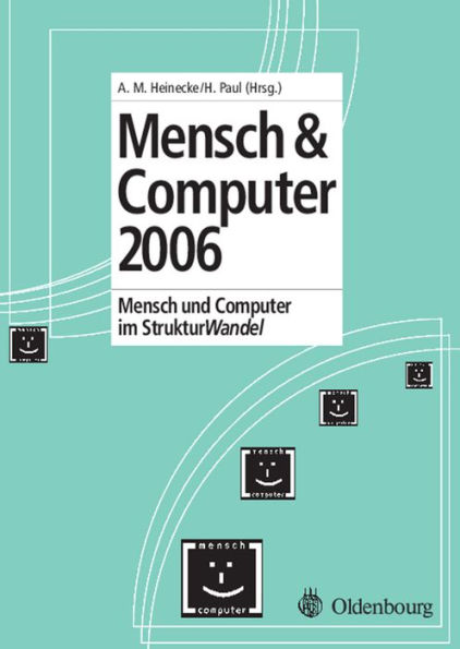 Mensch und Computer 2006: Mensch und Computer im StrukturWandel / Edition 1
