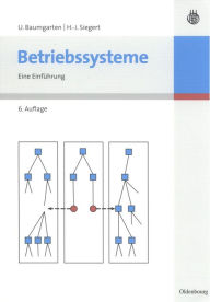 Title: Betriebssysteme: Eine Einführung / Edition 6, Author: Hans-Jürgen Siegert