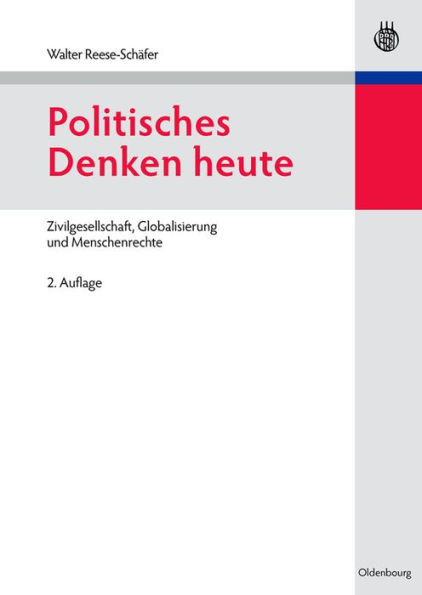 Politisches Denken heute: Zivilgesellschaft, Globalisierung und Menschenrechte