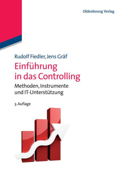 Einführung in das Controlling: Methoden, Instrumente und DV-Unterstützung