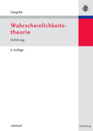 Title: Wahrscheinlichkeitstheorie: Einführung, Author: Georg Bol