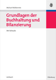 Title: Grundlagen der Buchhaltung und Bilanzierung: Mit Fallstudie, Author: Hugo Buchthal