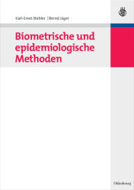 Title: Biometrische und epidemiologische Methoden / Edition 1, Author: Karl-Ernst Biebler