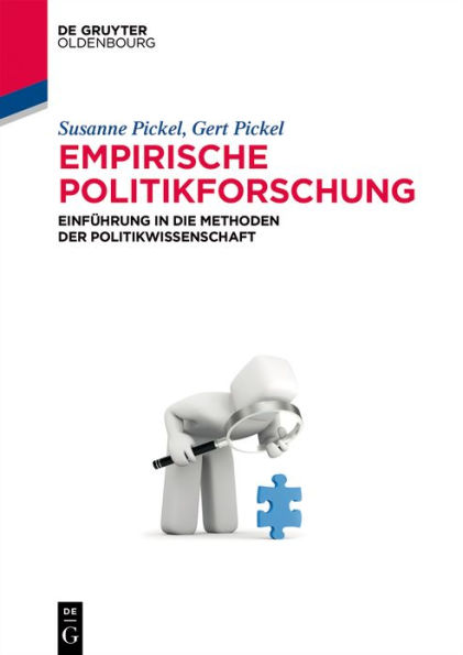 Empirische Politikforschung: Einführung die Methoden der Politikwissenschaft