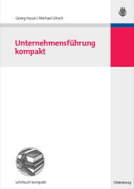 Title: Unternehmensfuhrung kompakt, Author: Georg Hauer